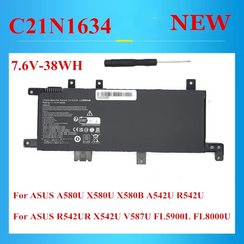 Nouvelle batterie de haute qualité C21N1634 pour Asus R542UR X542U V587U FL5900L FL8000U A580U X580U X580B A542U R542U 7.6V 38WH