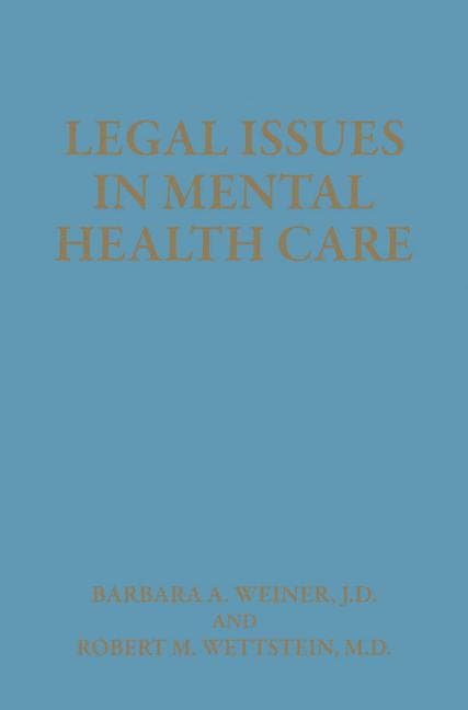 Legal Issues in Mental Health Care