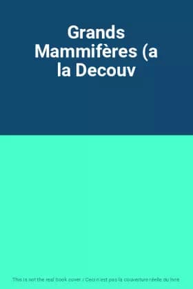 Grands Mammifères (a la Decouv