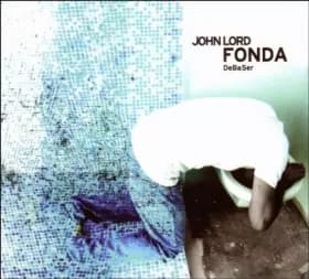 Debaser - John Lord Fonda
