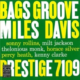Bags Groove - Miles Davis