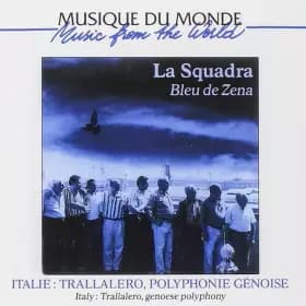 Squadra, Compagnia Del Trallalero- Bleu de Zena - Squadra, Compagnia Del Trallalero