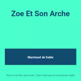 Zoe Et Son Arche - Marchand de Sable