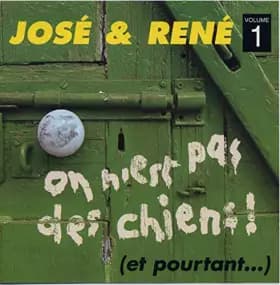 on n'est Pas des Chiens Vol 1