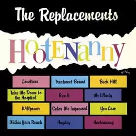 Hootenanny - The Replacements