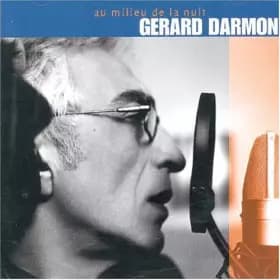 Au Milieu De La Nuit - Gérard Darmon