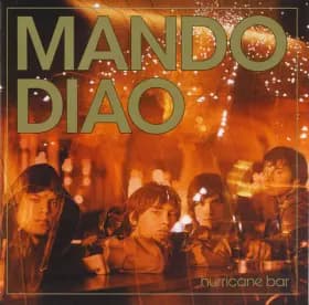 Hurricane Bar - Mando Diao