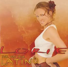 Sur Un Air Latino - Lorie