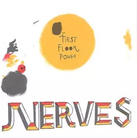 Nerves - First Floor Power