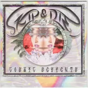 Cosmic Serpents - Skip & Die