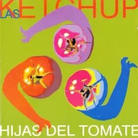 Hijas Del Tomate - Las Ketchup