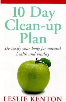 10 Day Clean Up Plan - Leslie Kenton