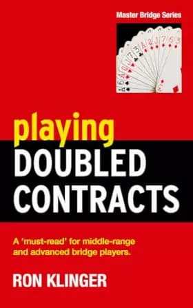 Playing Doubled Contracts (Master Bridge) - Ron Klinger