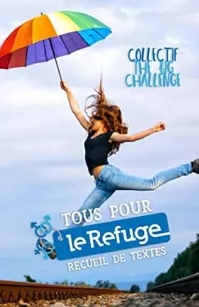 Tous pour Le Refuge! - Collectif The Big Challenge