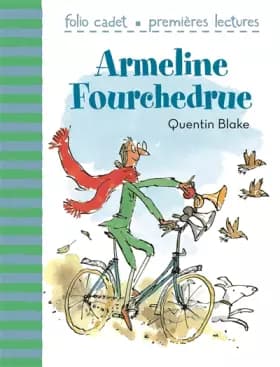 Armeline Fourchedrue - Quentin Blake, Camille Fabien