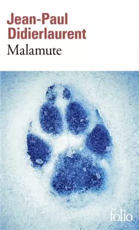 Malamute - Jean-Paul Didierlaurent