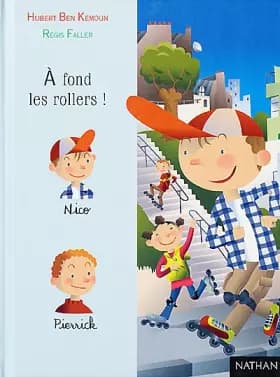 A fond les rollers ! - Hubert Ben Kemoun, Régis Faller