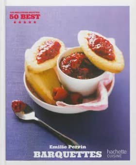 Barquettes: 50 Best - Emilie Perrin