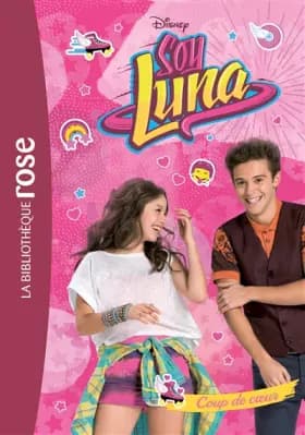 Soy Luna 05 - Coup de coeur - Walt Disney company