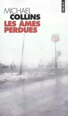 Les âmes perdues - Michael Collins, Jean Guiloineau