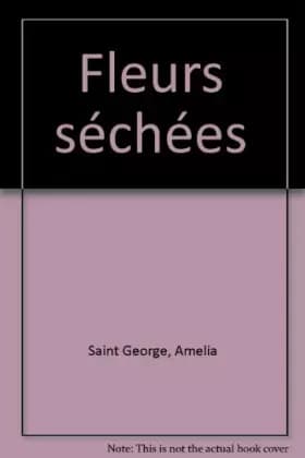 Fleurs séchées - Amelia Saint George