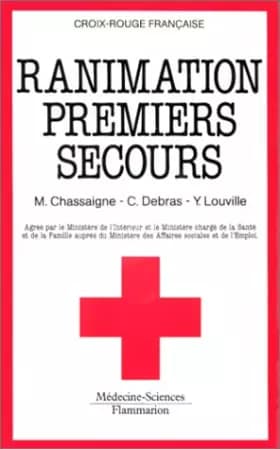 Ranimation : (premiers secours) - Chassaigne, Debras
