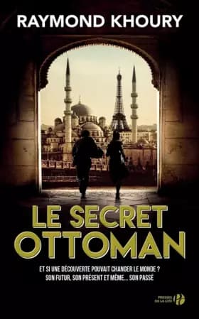 Le Secret ottoman - Raymond Khoury, Florence Hertz