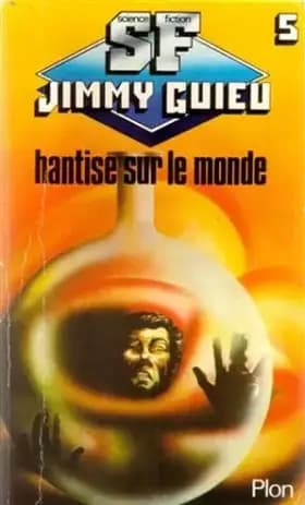 Hantise sur le monde - Guieu Jimmy