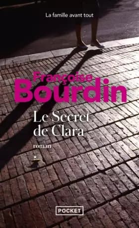 Le Secret de Clara - Francoise Bourdin
