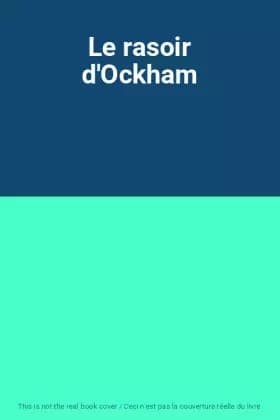 Le rasoir d'Ockham