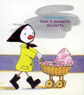 Dans la poussette de Lisette - Catharina Valckx