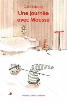 Une journée avec mousse - Claire Lebourg