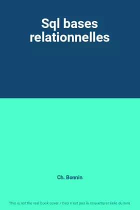 Sql bases relationnelles - Ch. Bonnin