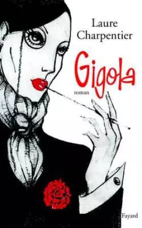 Gigola - Laure Charpentier