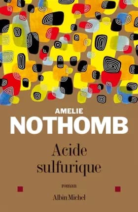 Acide sulfurique - Amelie Nothomb
