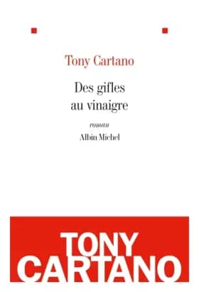 Des gifles au vinaigre - Tony Cartano