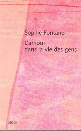 L'amour dans la vie des gens - S. Fontanel