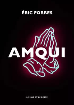 Amqui - Eric Forbes