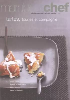 Tartes tourtes et cie - Natacha Kotchetkova, Collectif