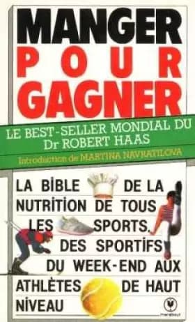 Manger pour gagner (Marabout service) - Robert Haas