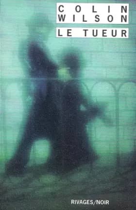 Le Tueur - Colin Wilson
