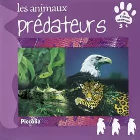 Les animaux prédateurs - Piccolia