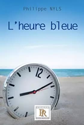 L'heure bleue - Philippe NYLS