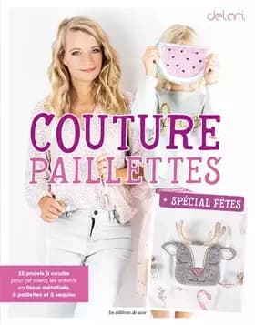 Couture paillettes - Spécial Fêtes - Delari