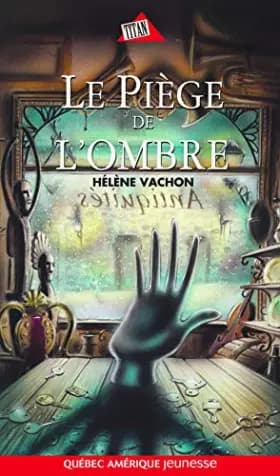 Piège de l'ombre Le