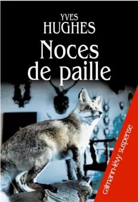 Noces de paille - Yves Hughes