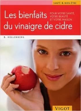 LES BIENFAITS DU VINAIGRE DE CIDRE - KUELLENBERG