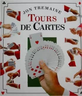 Tours de cartes - Jon Tremaine, Salem Issad, Neil Sutherland