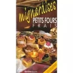 Petits fours frais - André Garnier
