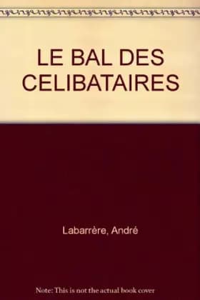 Bal des célibataires - André Labarrere